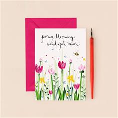 For My Blooming Wonderful Mum 